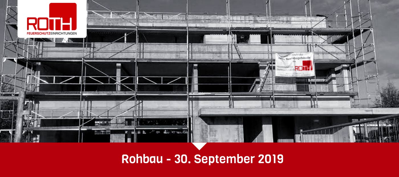 Rohbau 30. September 2019